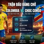 Nhận định trực tiếp bóng đá trận đấu Colombia vs CHDC Congo lúc 09h00 ngày 24/06 tại bảng K World Cup 2026 trên Xoilac TV.